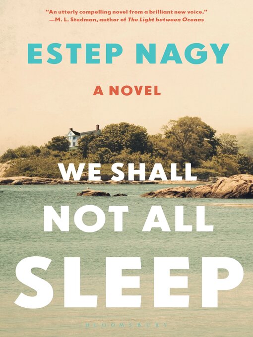 Title details for We Shall Not All Sleep by Estep Nagy - Available